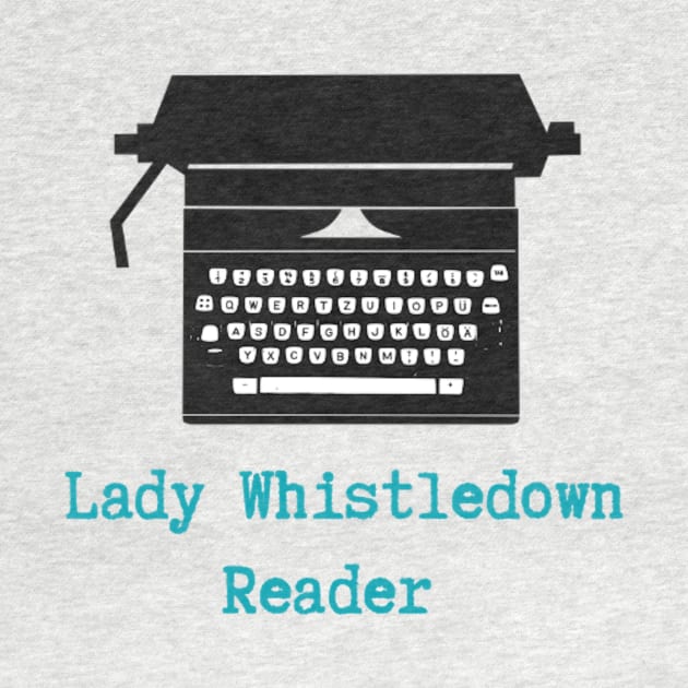 Lady Whistledown Reader by ataurusinabookshop